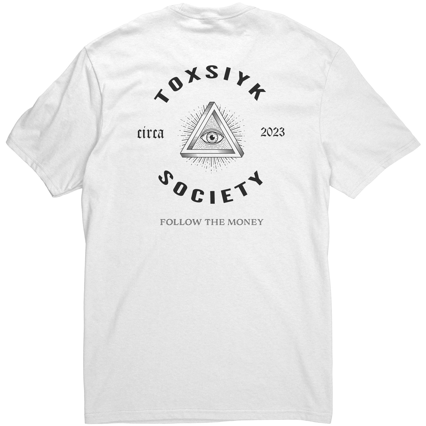 FOLLOW THE MONEY-TOXSIYK District Mens Shirt