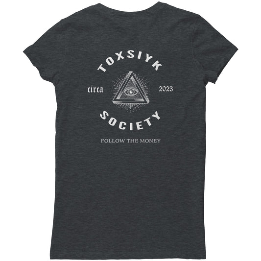 FOLLOW THE MONEY -TOXSIYK  Bella Women's V-Neck