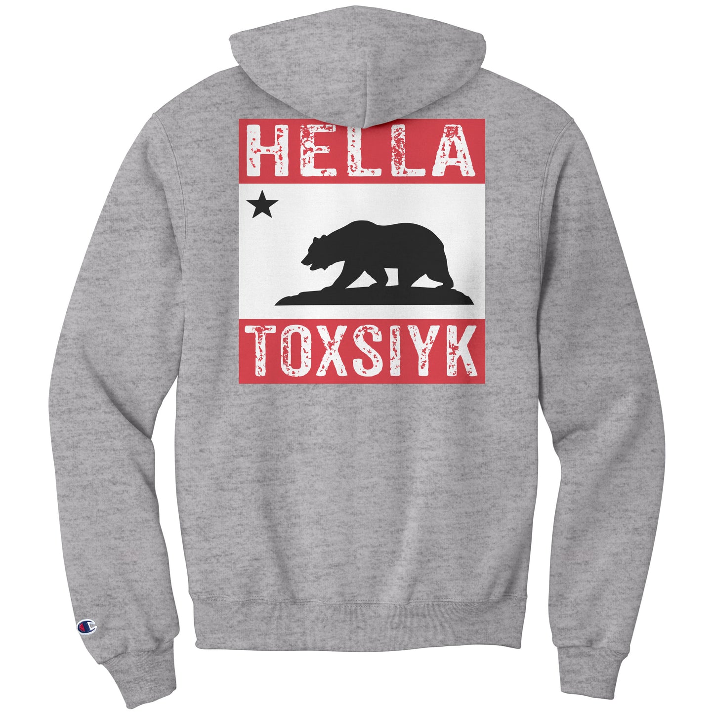 HELLA TOXSIYK CALI Champion Hoodie