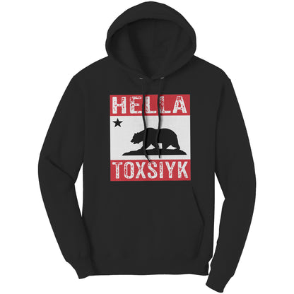 HELLA TOXSIYK CALI Port & Co Hoodie