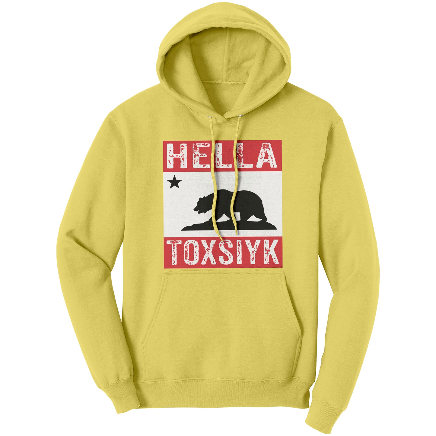 HELLA TOXSIYK CALI Port & Co Hoodie