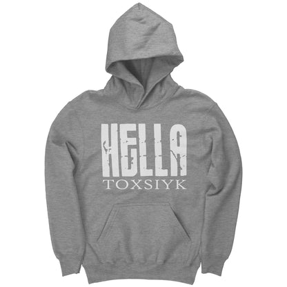 HELLA TOXSIYK Port & Co Youth Hoodie